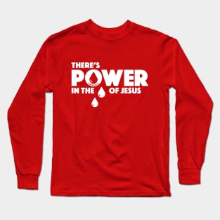 Power in the Blood_KO_Version Long Sleeve T-Shirt